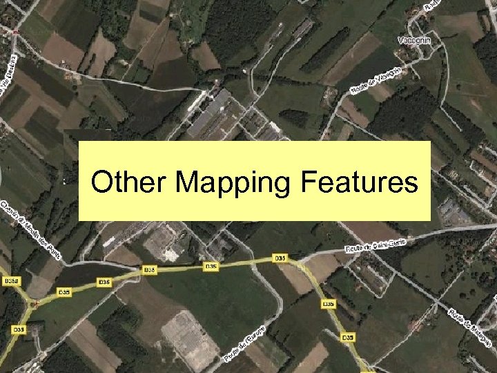 Other Mapping Features 