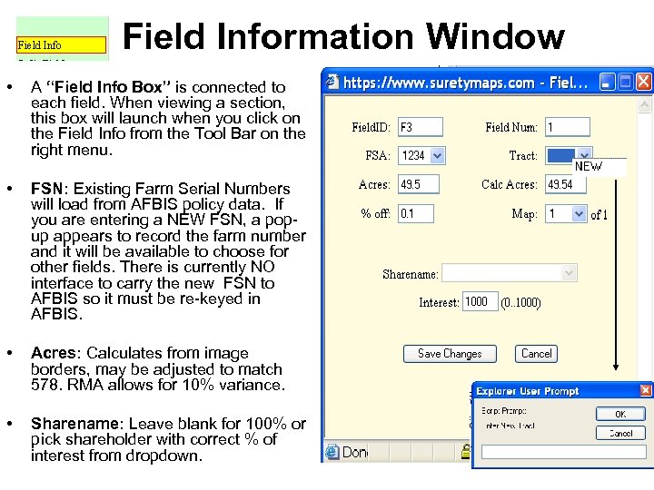 Field Information Window • A “Field Info Box” is connected to each field. When