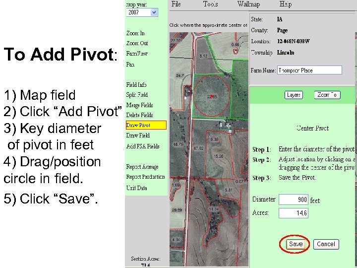 To Add Pivot: 1) Map field 2) Click “Add Pivot” 3) Key diameter of