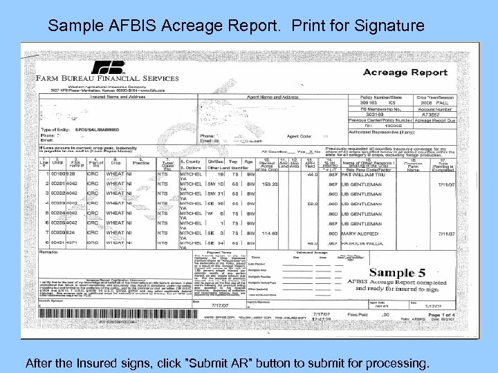 Sample AFBIS Acreage Report. Print for Signature After the Insured signs, click ”Submit AR”