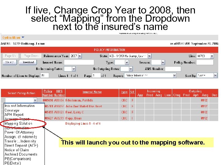 If live, Change Crop Year to 2008, then select “Mapping” from the Dropdown next