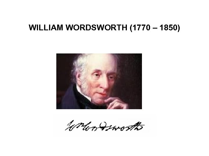 WILLIAM WORDSWORTH 1770 1850 LIFE