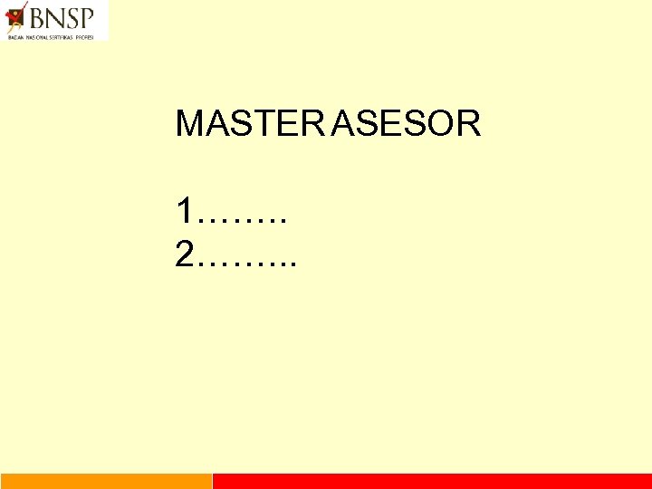 MASTER ASESOR 1……. . 2……. . . 