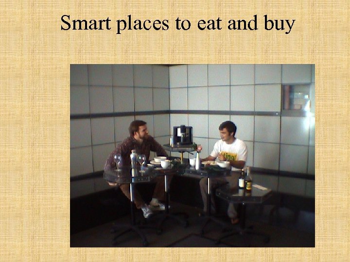 Smart places to eat and buy 