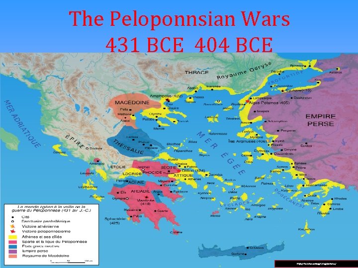 The Peloponnsian Wars 431 BCE 404 BCE http: //historien. unblog. fr/tag/periodes/ 