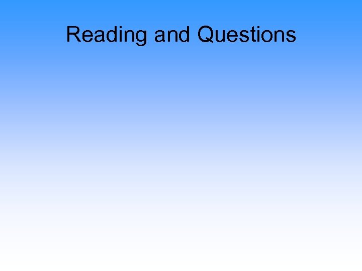 Reading and Questions 