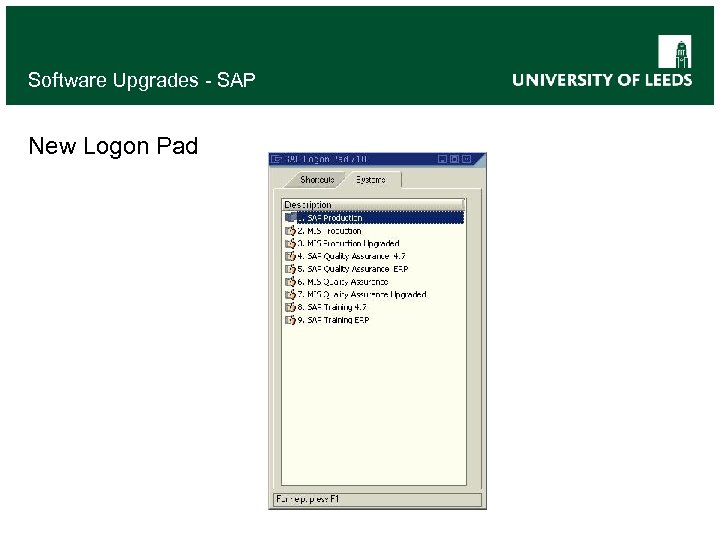 Software Upgrades - SAP New Logon Pad 