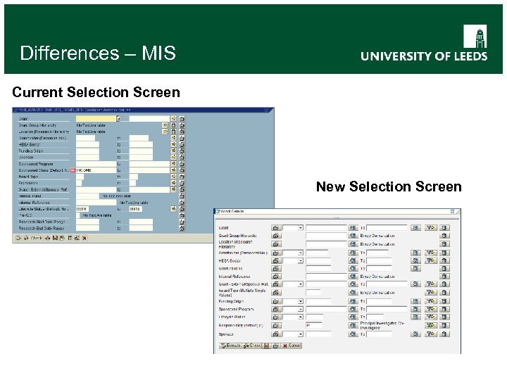 Differences – MIS Current Selection Screen New Selection Screen 