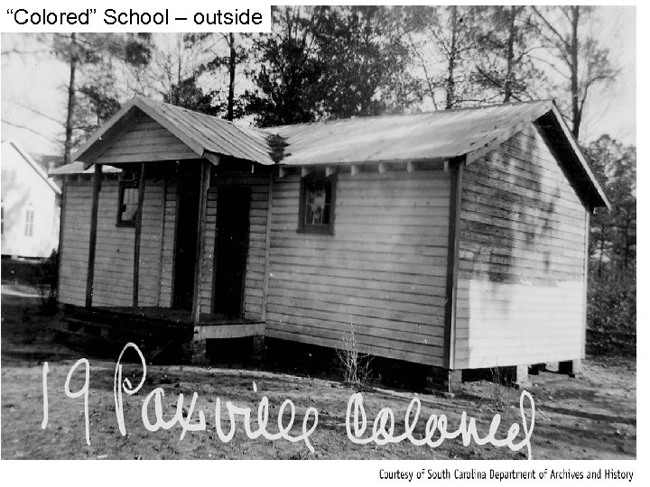 “Colored” School – outside 