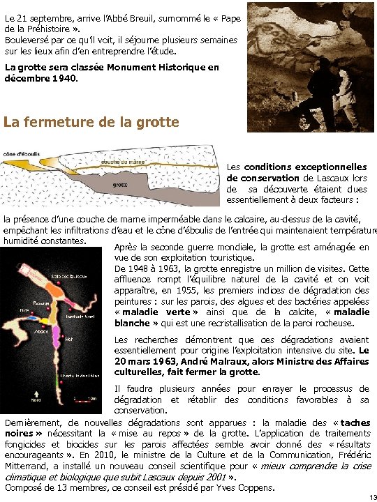 Le 21 septembre, arrive l’Abbé Breuil, surnommé le « Pape de la Préhistoire »
