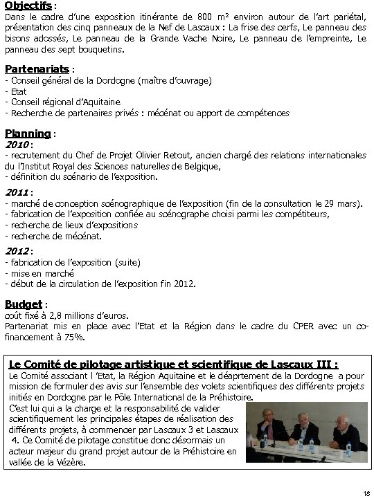 Objectifs : Dans le cadre d’une exposition itinérante de 800 m² environ autour de