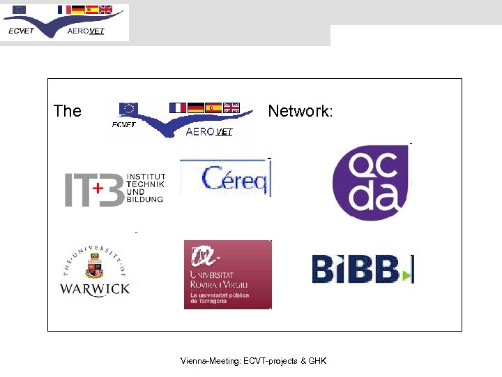 The Network: Vienna-Meeting: ECVT-projects & GHK 
