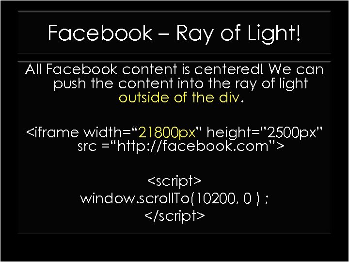 Facebook – Ray of Light! All Facebook content is centered! We can push the