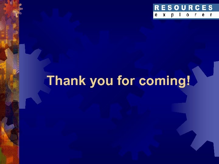 Thank you for coming! 