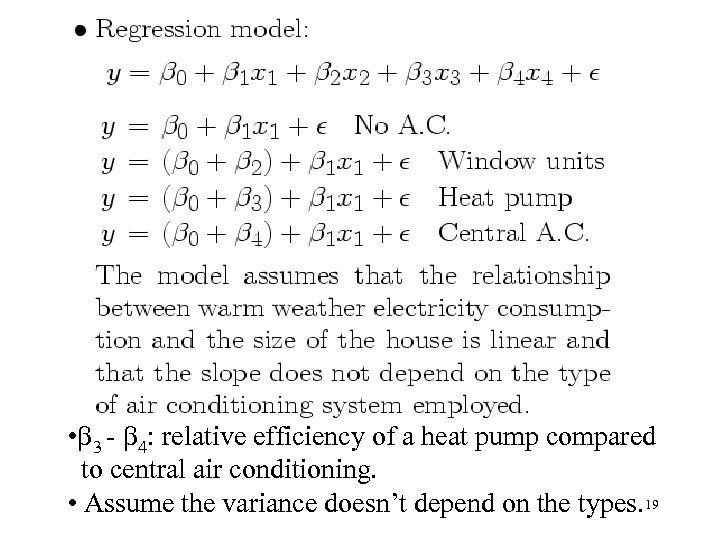  • 3 - 4: relative efficiency of a heat pump compared to central
