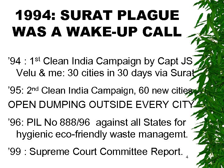 1994: SURAT PLAGUE WAS A WAKE-UP CALL ’ 94 : 1 st Clean India