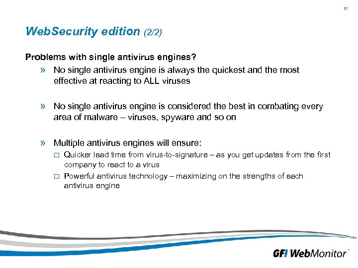 10 Web. Security edition (2/2) Problems with single antivirus engines? » No single antivirus