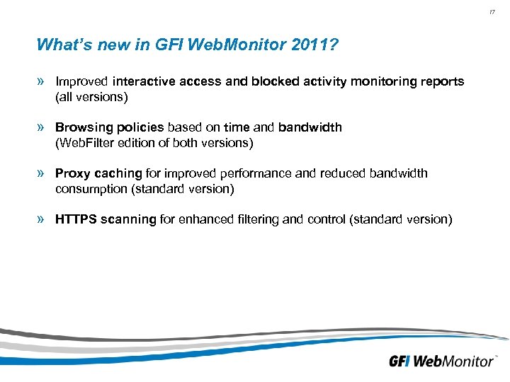 17 What’s new in GFI Web. Monitor 2011? » Improved interactive access and blocked