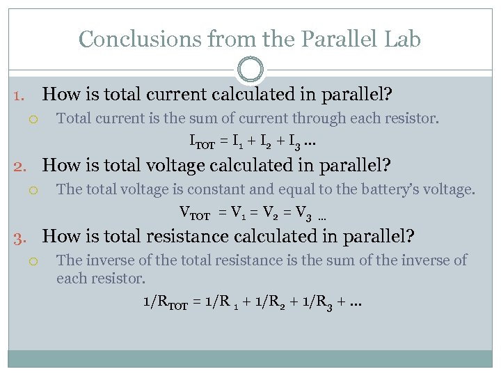 Conclusions from the Parallel Lab How is total current calculated in parallel? 1. Total