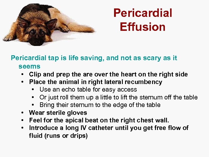 Pericardial Effusion Pericardial tap is life saving, and not as scary as it seems