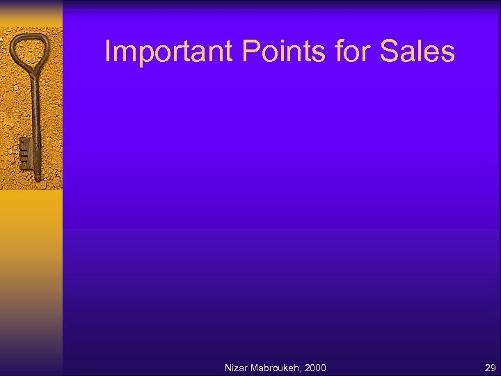 Important Points for Sales Nizar Mabroukeh, 2000 29 