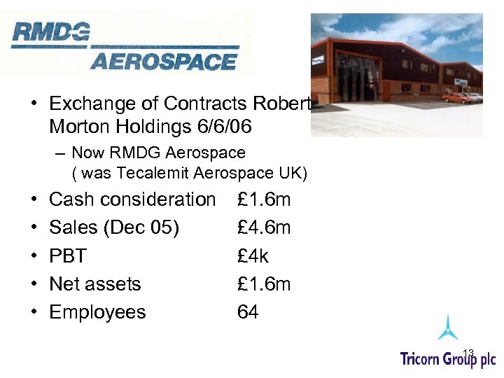  • Exchange of Contracts Robert Morton Holdings 6/6/06 – Now RMDG Aerospace (