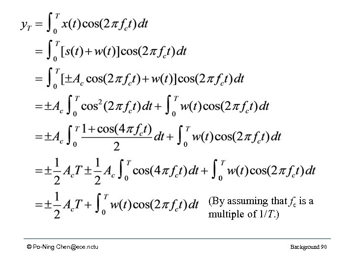 (By assuming that fc is a multiple of 1/T. ) © Po-Ning Chen@ece. nctu