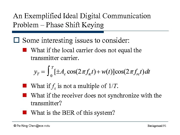 An Exemplified Ideal Digital Communication Problem – Phase Shift Keying o Some interesting issues