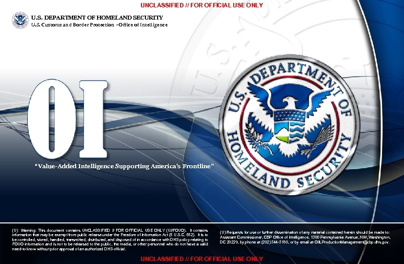 UNCLASSIFIED // FOR OFFICIAL USE ONLY U. S. DEPARTMENT OF HOMELAND SECURITY U. S.