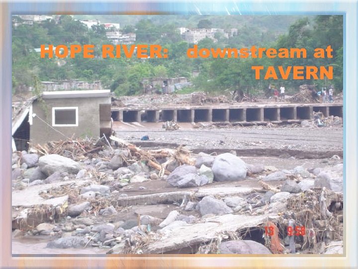 HOPE RIVER: downstream at TAVERN 