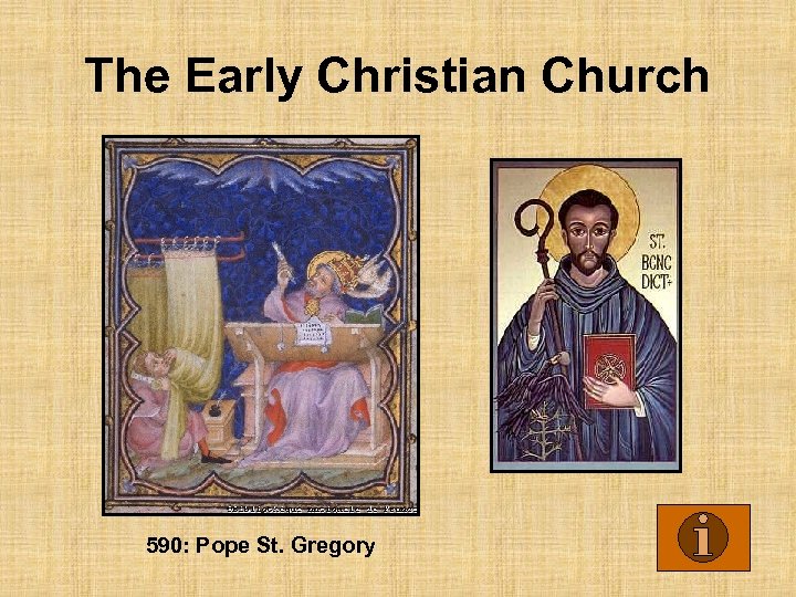 The Early Christian Church 590: Pope St. Gregory 