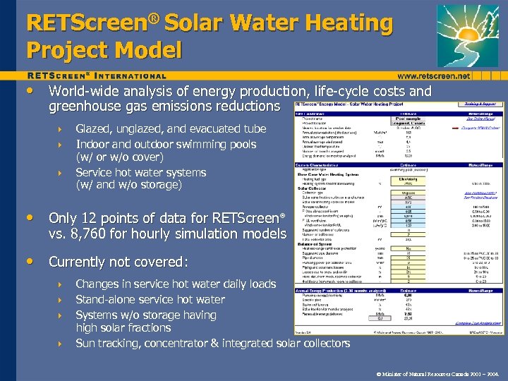 RETScreen® Solar Water Heating Project Model • World-wide analysis of energy production, life-cycle costs