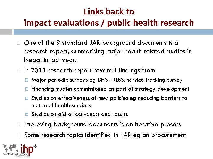 Links back to impact evaluations / public health research One of the 9 standard