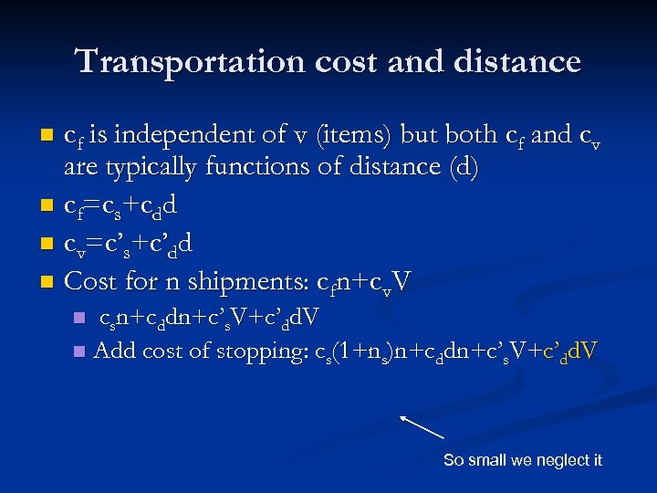 Transportation cost and distance n cf is independent of v (items) but both cf