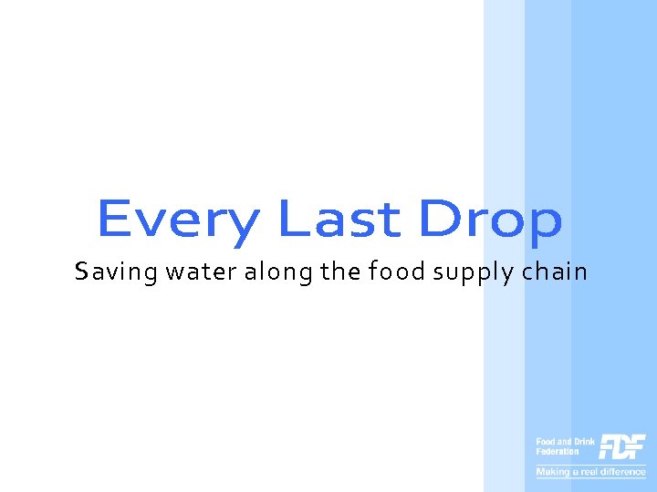 Saving water along the food supply chain 