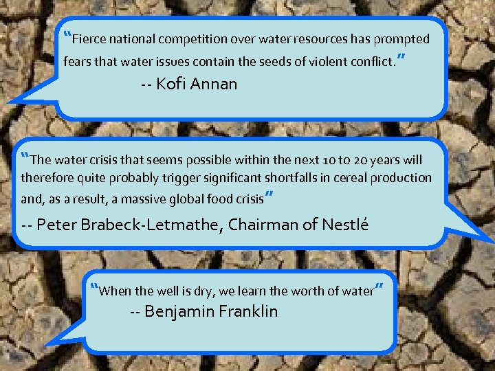 “Fierce national competition over water resources has prompted fears that water issues contain the