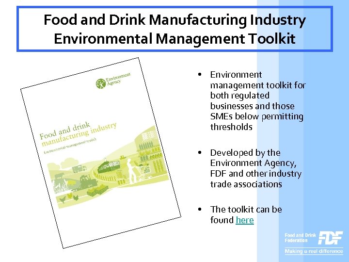 Food and Drink Manufacturing Industry Environmental Management Toolkit • Environment management toolkit for both