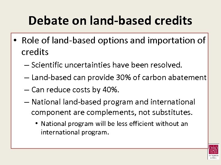 Debate on land-based credits • Role of land-based options and importation of credits –