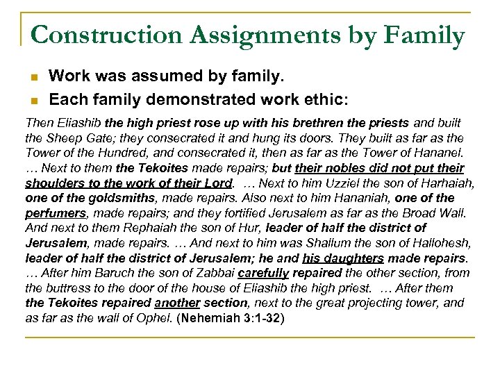 Construction Assignments by Family n n Work was assumed by family. Each family demonstrated