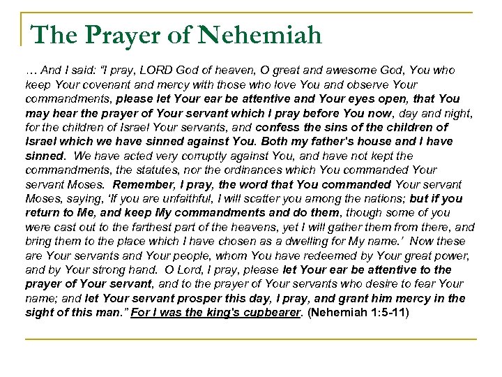 The Prayer of Nehemiah … And I said: “I pray, LORD God of heaven,