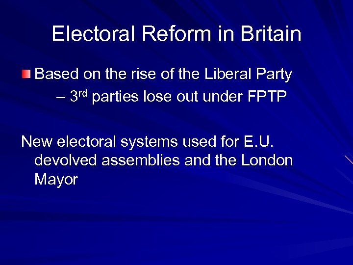 Electoral Reform in Britain Based on the rise of the Liberal Party – 3