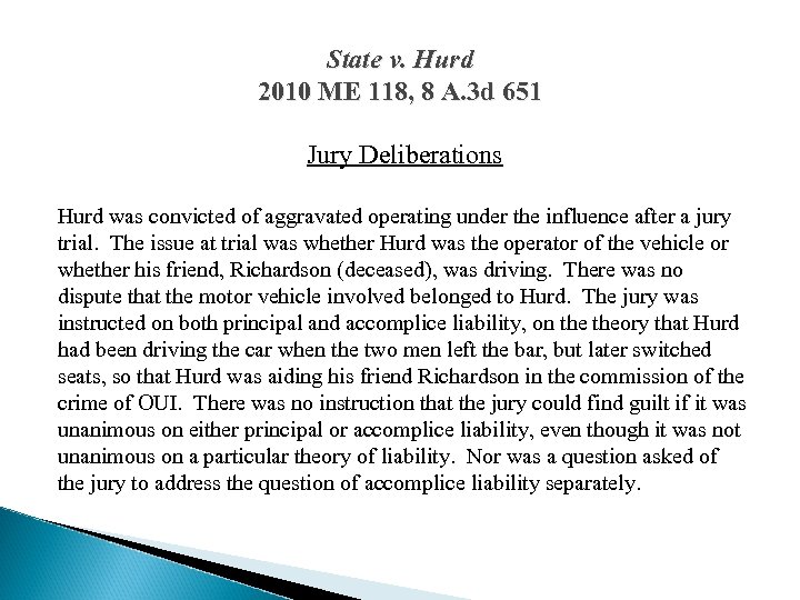 State v. Hurd 2010 ME 118, 8 A. 3 d 651 Jury Deliberations Hurd