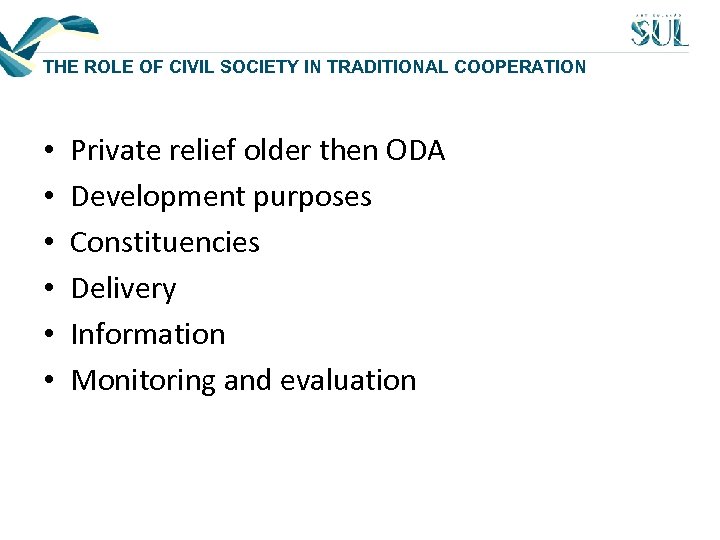 THE ROLE OF CIVIL SOCIETY IN TRADITIONAL COOPERATION • • • Private relief older