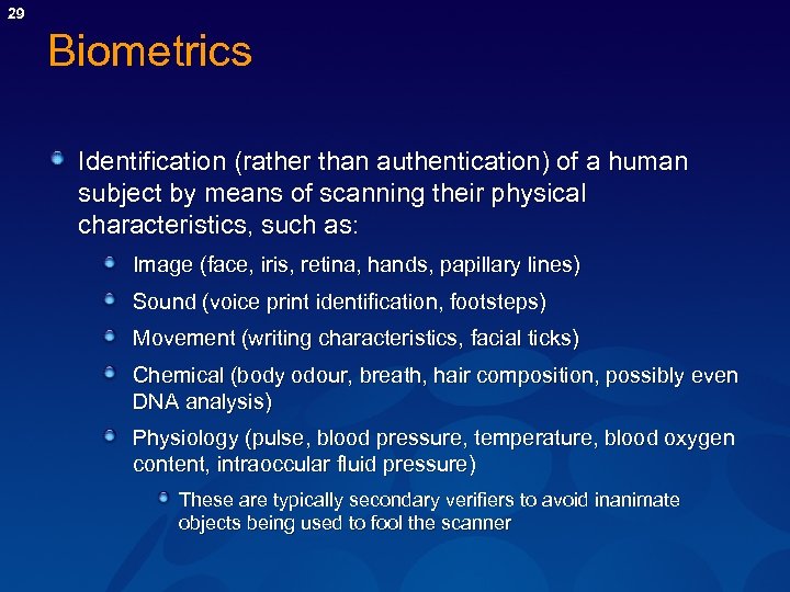 29 Biometrics Identification (rather than authentication) of a human subject by means of scanning