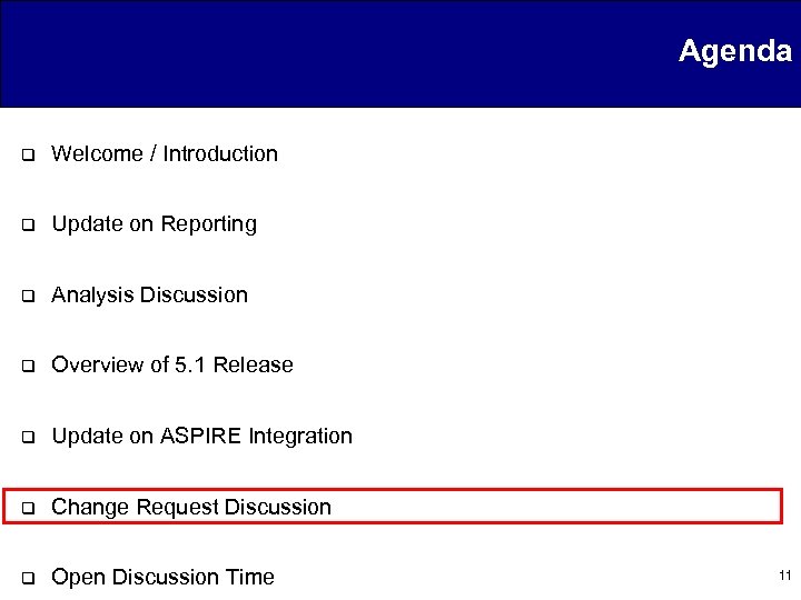 Agenda q Welcome / Introduction q Update on Reporting q Analysis Discussion q Overview