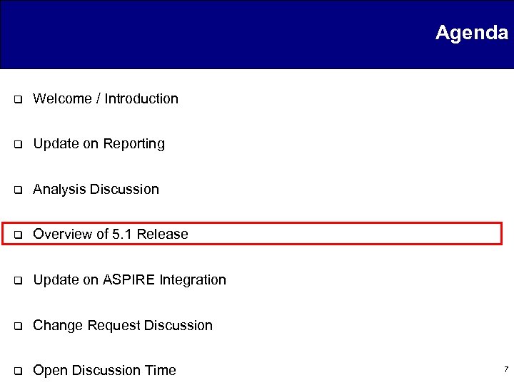 Agenda q Welcome / Introduction q Update on Reporting q Analysis Discussion q Overview