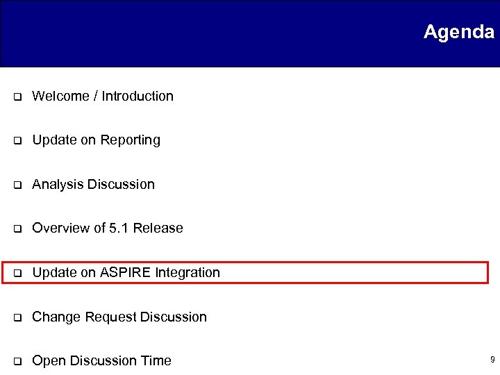 Agenda q Welcome / Introduction q Update on Reporting q Analysis Discussion q Overview