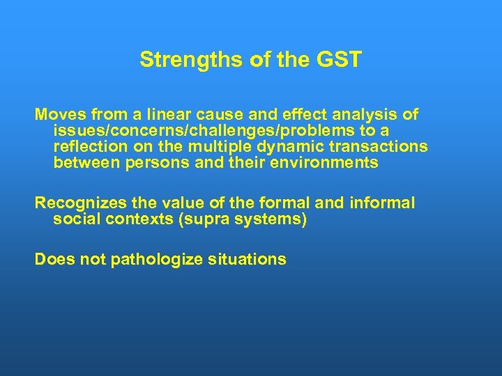 Strengths of the GST Moves from a linear cause and effect analysis of issues/concerns/challenges/problems