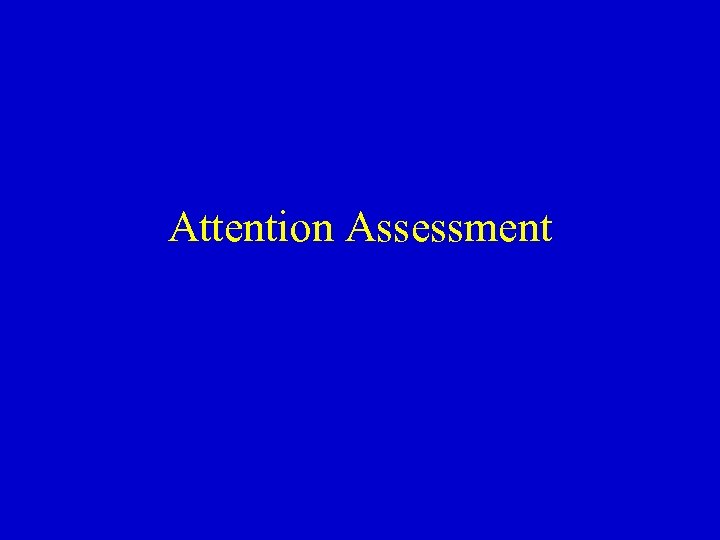 Attention Assessment 