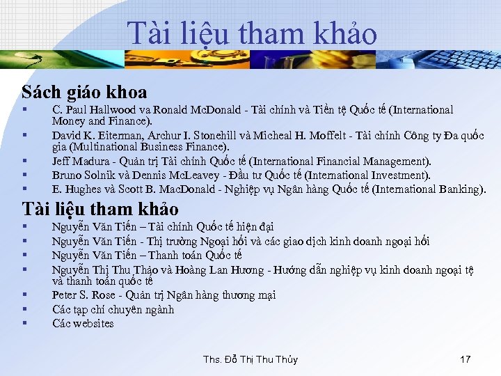 Tài liệu tham khảo Sách giáo khoa § § § C. Paul Hallwood va